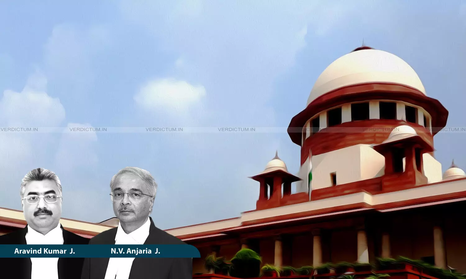 Justice Aravind Kumar, Justice NV Anjaria, Supreme Court