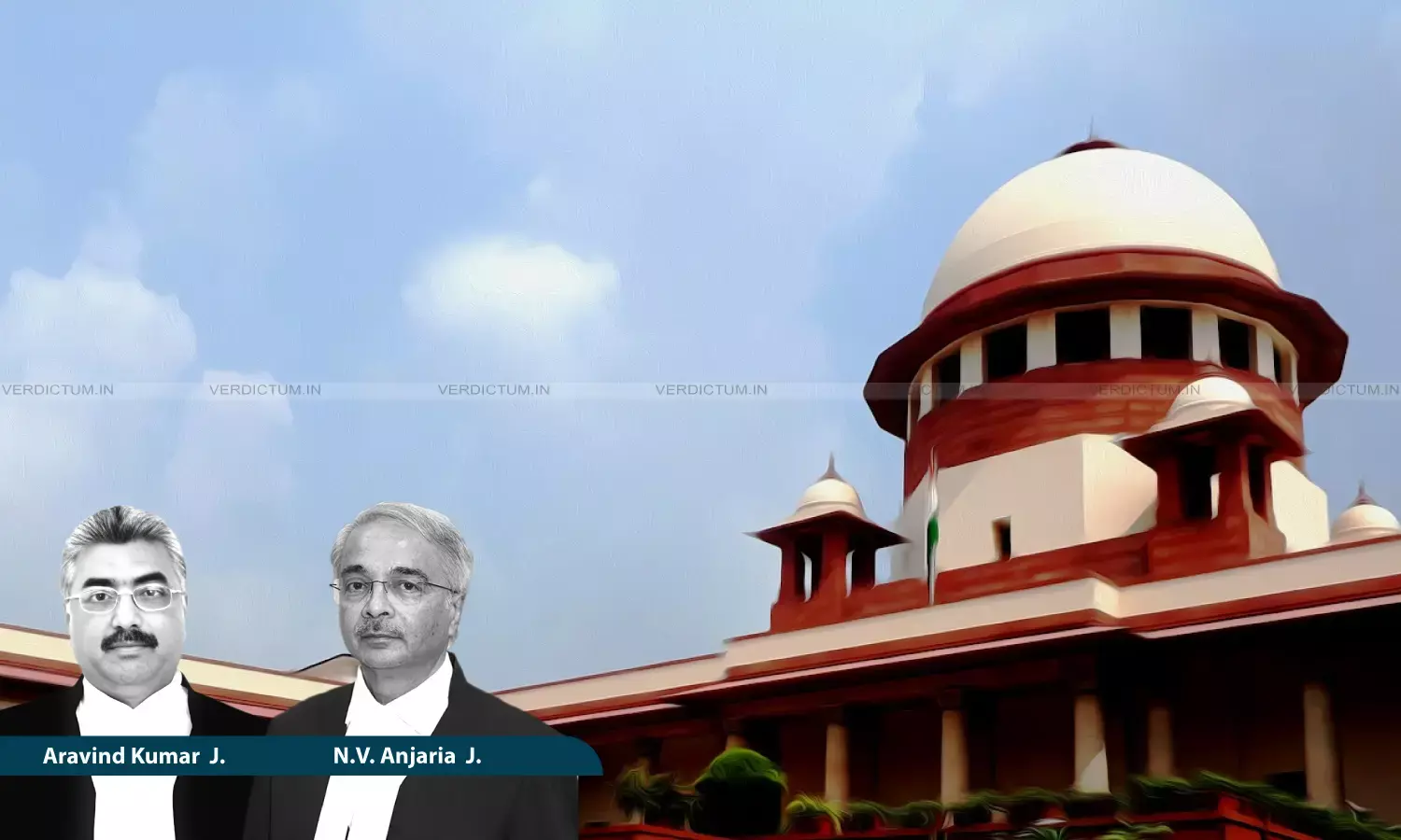 Justice Aravind Kumar, Justice NV Anjaria, Supreme Court Justice Aravind Kumar, Justice NV Anjaria, Supreme Court