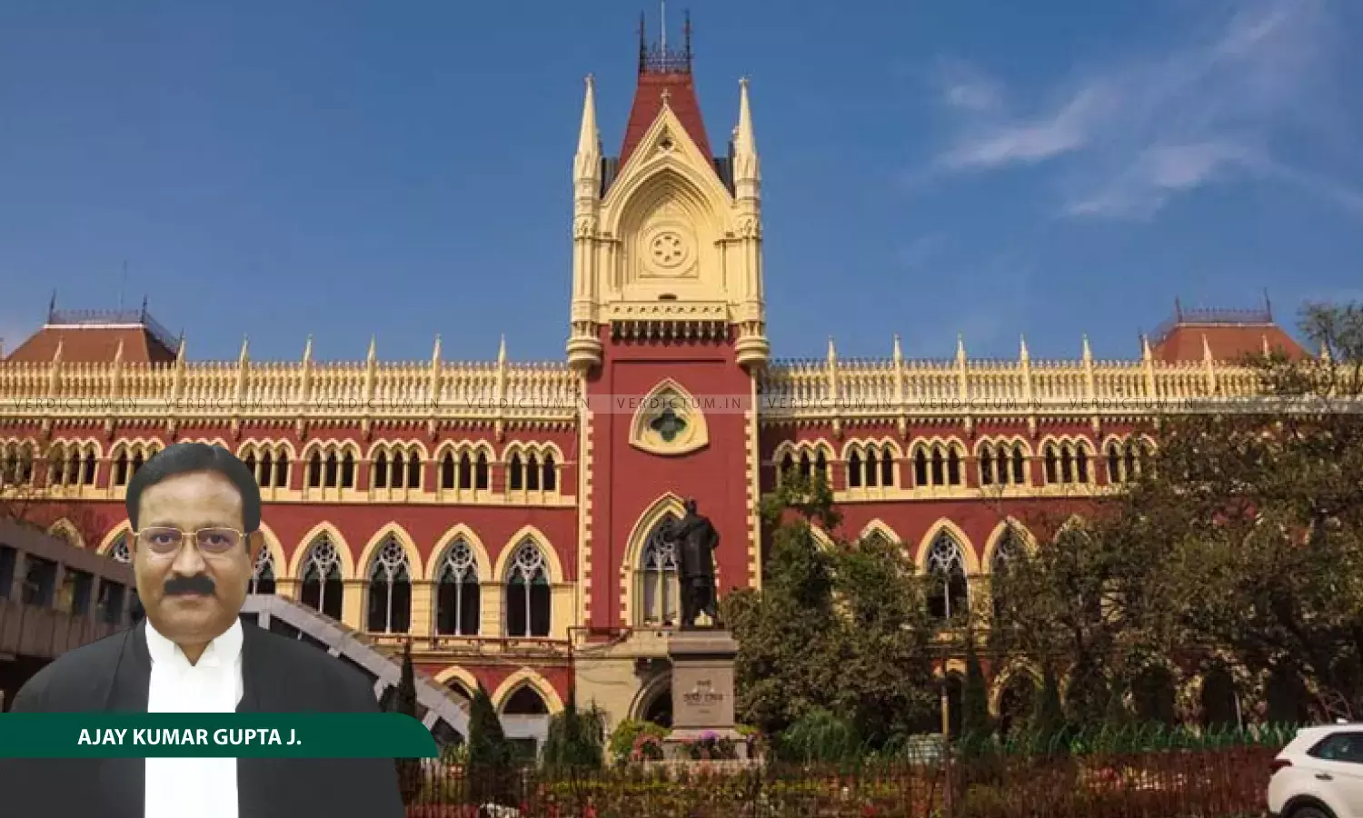 The High Court of Calcutta, Justice Ajay Kumar Gupta The High Court of Calcutta, Justice Ajay Kumar Gupta