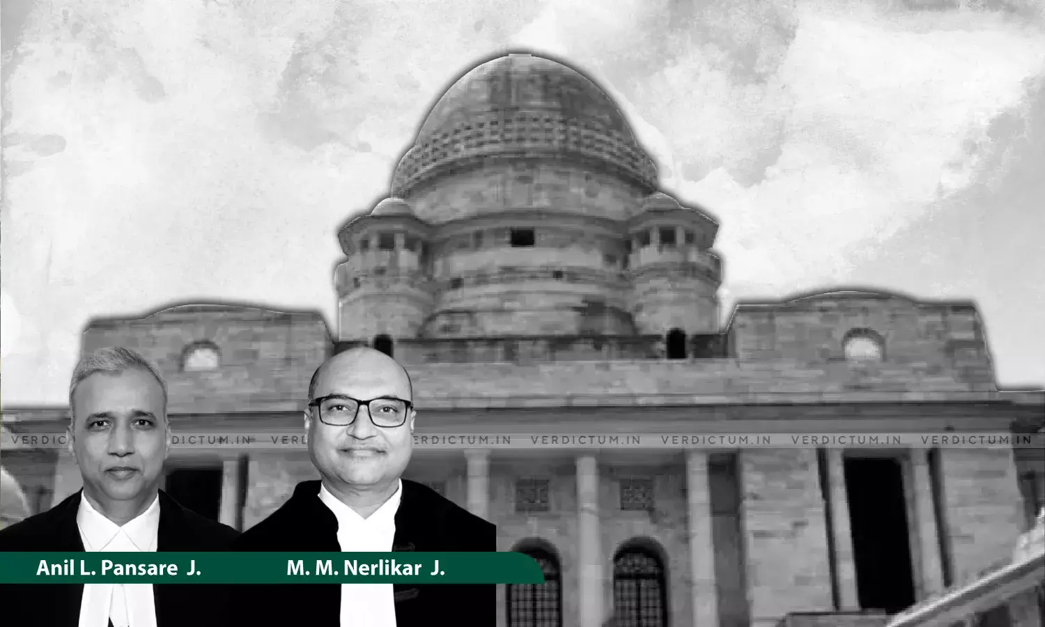 Bombay High Court, Justice Anil L. Pansare, Justice M. M. Nerlikar Bombay High Court, Justice Anil L. Pansare, Justice M. M. Nerlikar