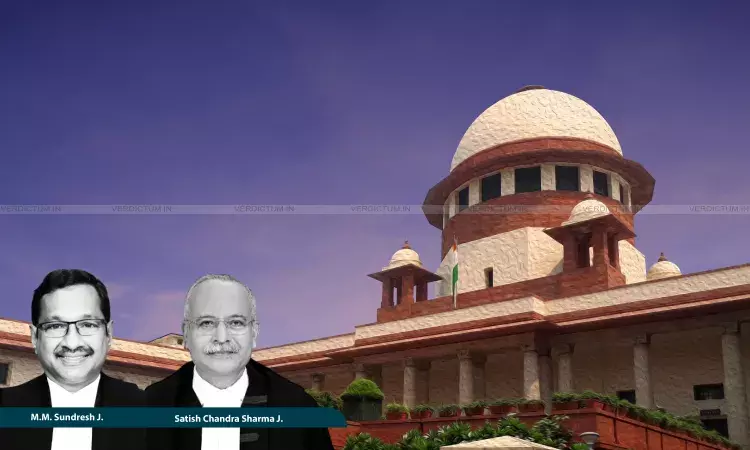 Justice M.M. Sundresh, Justice Satish Chandra Sharma, Supreme Court