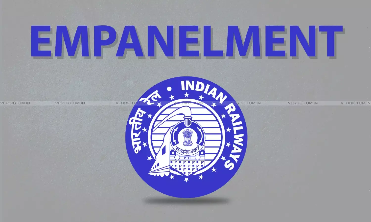 Railways Release Procedure For Empanlment Of Advocates In Courts And Tribunals Railways Release Procedure For Empanlment Of Advocates In Courts And Tribunals