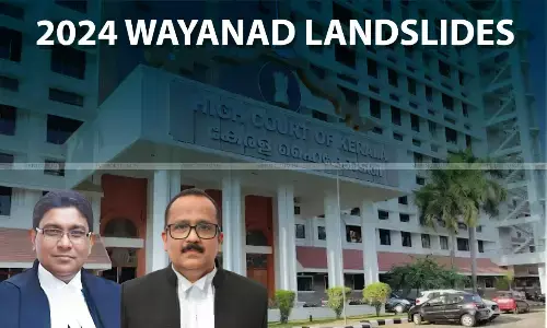 Party Politics Cannot Negate Constitutional Guarantee: Kerala High Court Alleges Differential Treatment Of State By Centre On Aid For Wayanad Tragedy Party Politics Cannot Negate Constitutional Guarantee: Kerala High Court Alleges Differential Treatment Of State By Centre On Aid For Wayanad Tragedy