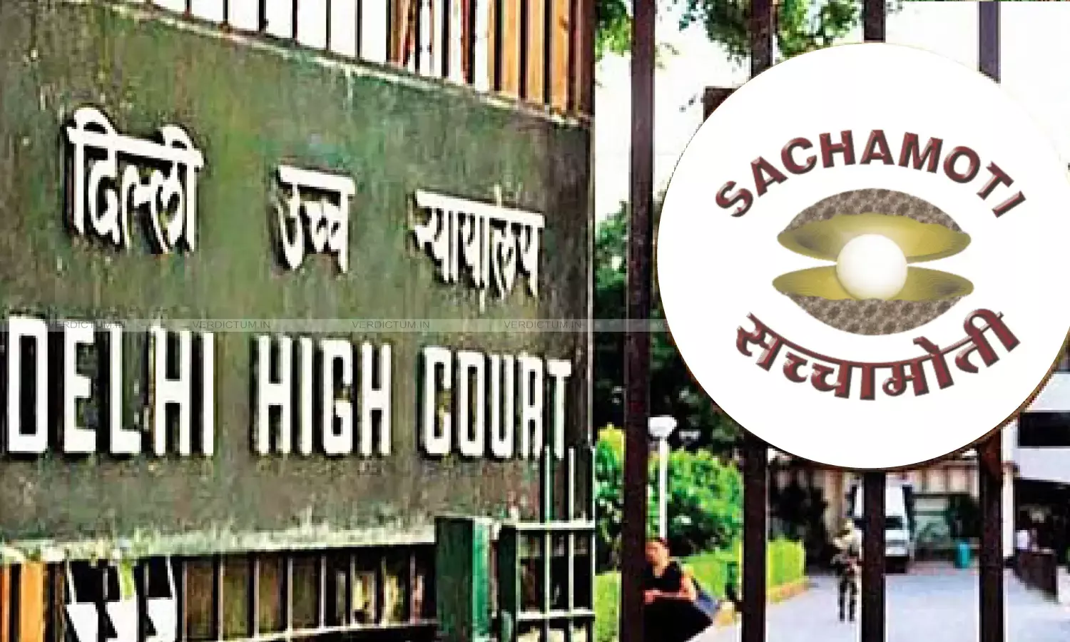 Delhi High Court, Sachamoti Trademark Delhi High Court, Sachamoti Trademark