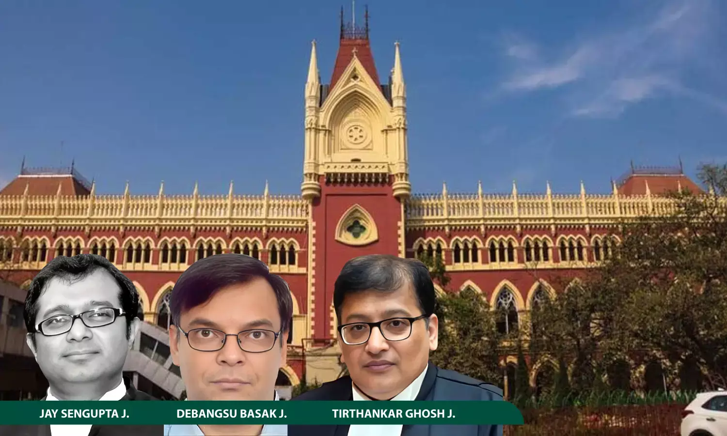Justice Debangsu Basak, Justice Jay Sengupta, Justice Tirthankar Ghosh, Calcutta High Court Justice Debangsu Basak, Justice Jay Sengupta, Justice Tirthankar Ghosh, Calcutta High Court