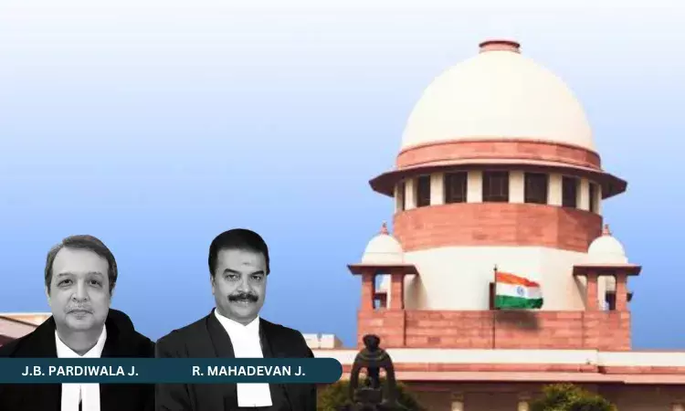 Justice J.B. Pardiwala, Justice R. Mahadevan, Supreme Court