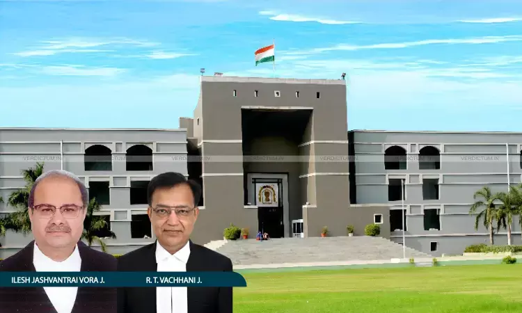 Justice Ilesh J. Vora, Justice R.T. Vachhani, Gujarat High Court
