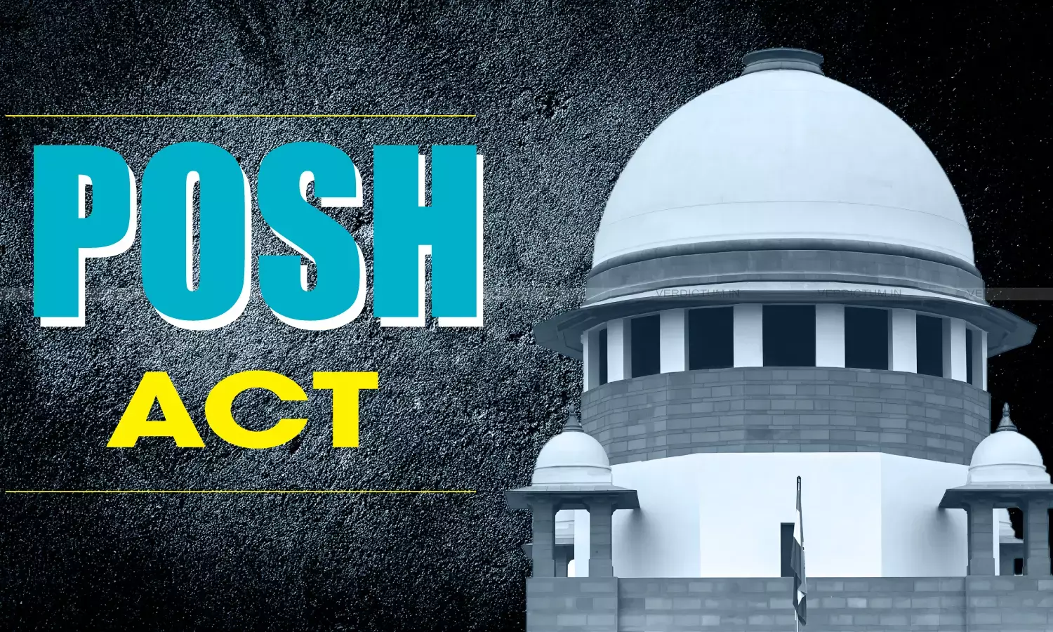 Supreme Court, POSH Act Supreme Court, POSH Act