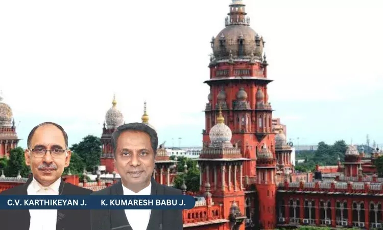 Justice C.V. Karthikeyan, Justice K. Kumaresh Babu, Madras High Court