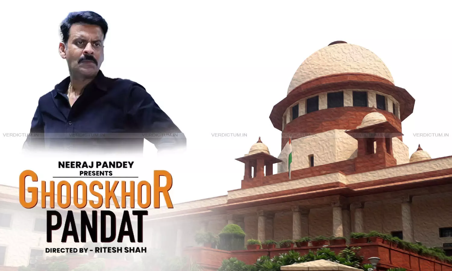 There Are Already Fissures In Society, Why Denigrate Anybody?: Supreme Court Asks Filmmakers To Change Title Of Movie Ghooskhor Pandat