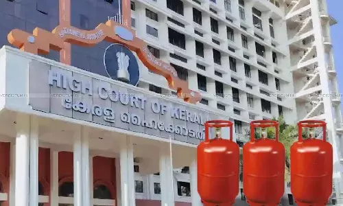 It Is For Oil Marketing Companies To Ensure Supply Of LPG Cylinders To Protect Interests Of Consumers: Kerala High Court Upholds OMC Right To Transfer LPG Distributors