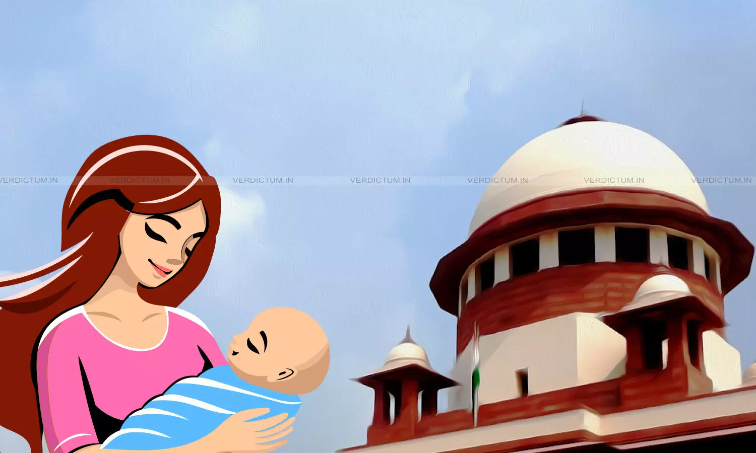 Adopted Child Is No Different From  “Natural” Child; Right Of Reproductive Autonomy Not Confined To Giving Birth Biologically: Supreme Court