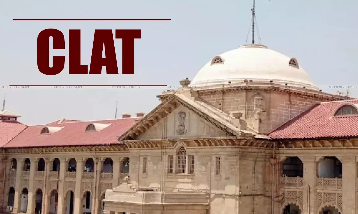 Mechanism Reflects Structured Approach To Finalisation Of Answer Key: Allahabad High Court Sets Aside Single Judge Order To Revise CLAT Merit List
