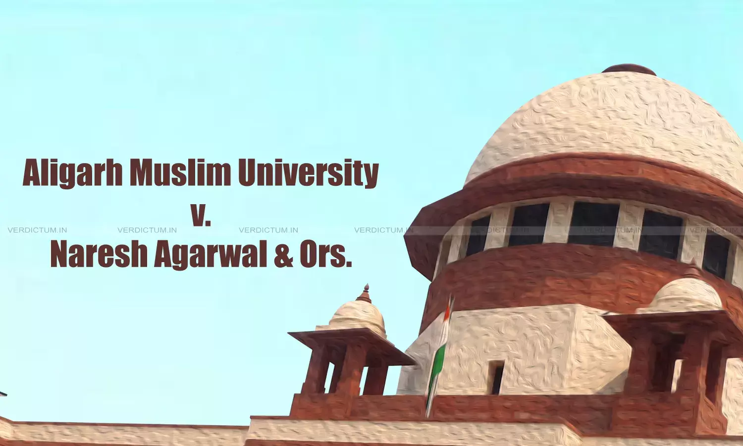 Why Supreme Court Must Review The AMU Judgment Why Supreme Court Must Review The AMU Judgment