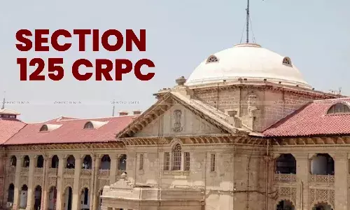 Strict Proof Of Cruelty Not Required To Claim Maintenance U/S 125 CrPC: Allahabad High Court Strict Proof Of Cruelty Not Required To Claim Maintenance U/S 125 CrPC: Allahabad High Court