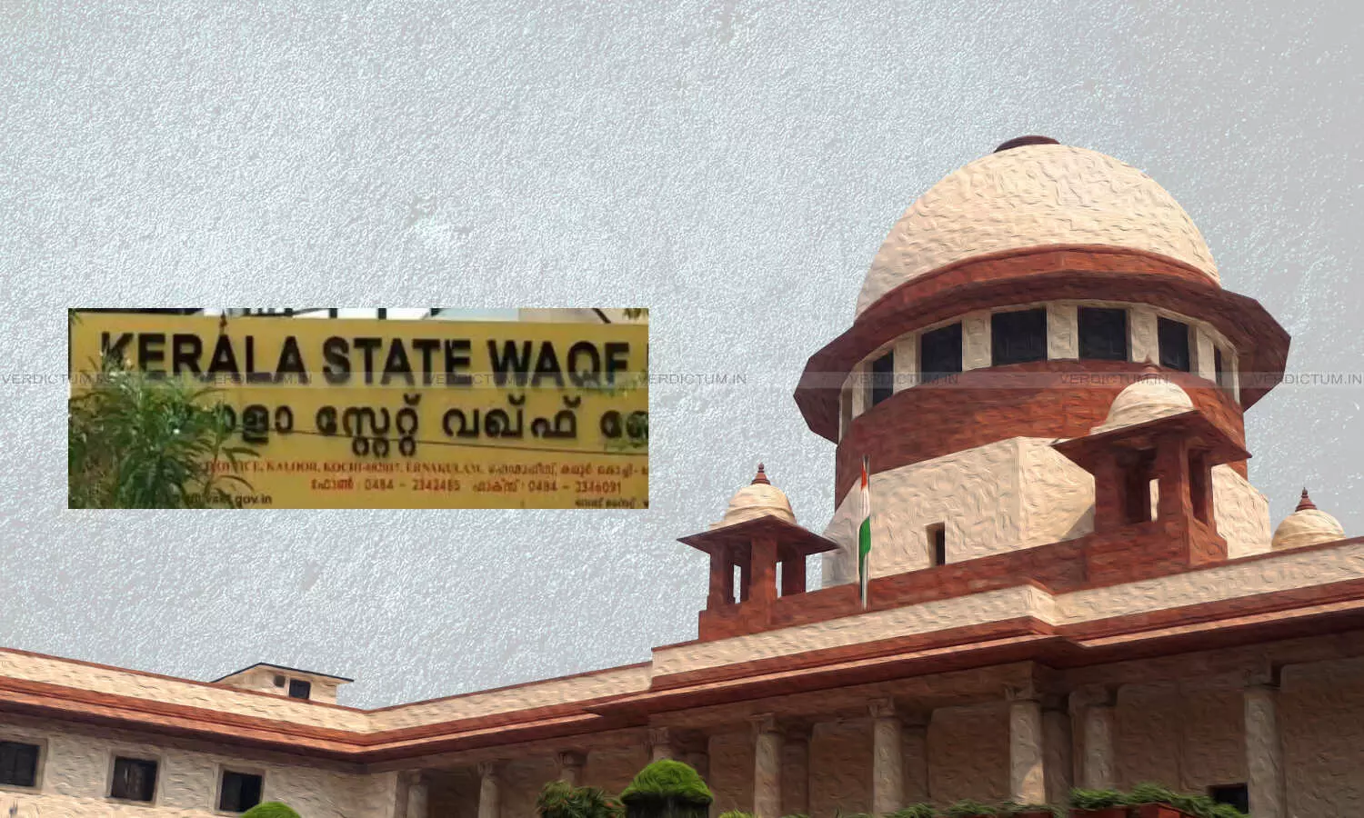 Breaking: Supreme Court Sets Aside High Courts Interim Direction Placing Kerala Waqf Board Under Joint Secretarys Supervision Breaking: Supreme Court Sets Aside High Courts Interim Direction Placing Kerala Waqf Board Under Joint Secretarys Supervision