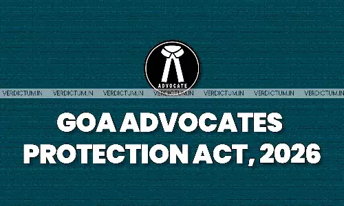 Goa Passes Advocates Protection Act Containing 7 Years Imprisonment For Assaulting Lawyers Goa Passes Advocates Protection Act Containing 7 Years Imprisonment For Assaulting Lawyers