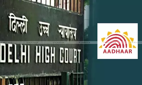 Delhi High Court Mandates Biometric Aadhaar Authentication For GST Registration To Curb Fraud Delhi High Court Mandates Biometric Aadhaar Authentication For GST Registration To Curb Fraud