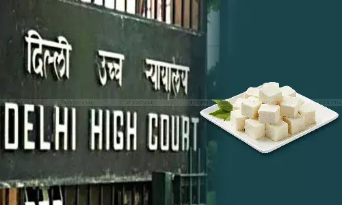 Delhi High Court Seeks FSSAI Stand On PIL Against Non-Dairy, Analogous Paneer Delhi High Court Seeks FSSAI Stand On PIL Against Non-Dairy, Analogous Paneer