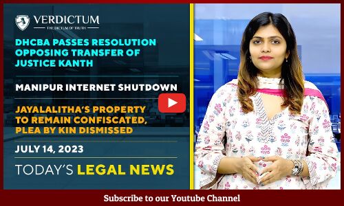 DHCBA Resolution| Manipur Internet Shutdown|GST Amendments & more:Today’s Legal News: 14/07/2023.