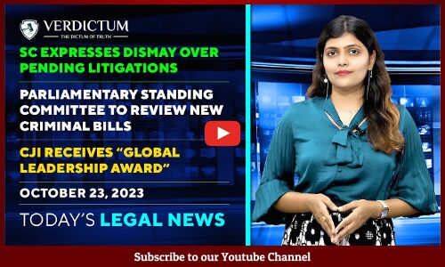 SC guidelines on speedy justice| “Global Leadership Award” & more : Today’s Legal News : 23/10/23