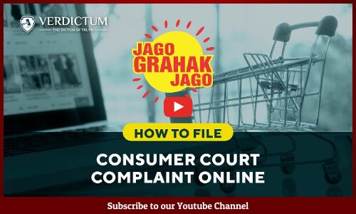How to File a Consumer Court Complaint Online.